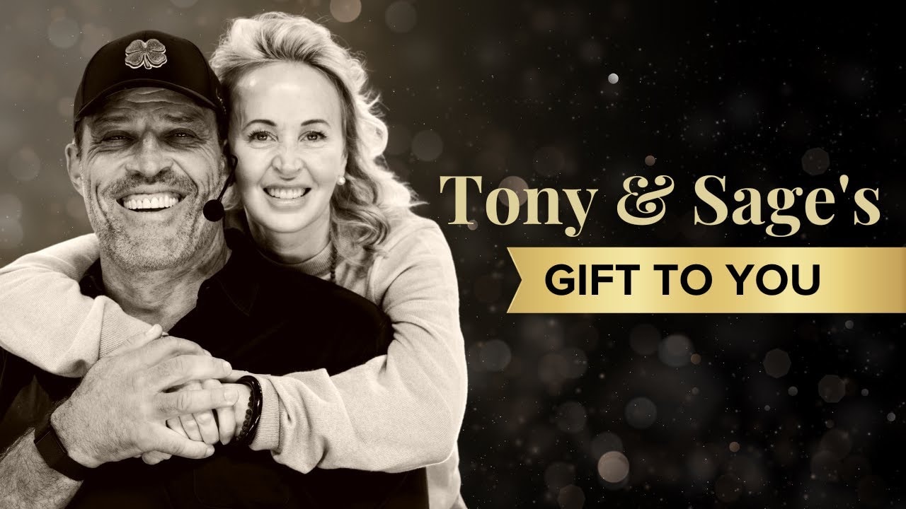 Tony & Sage Robbins Share Their End Of Year Gift To You